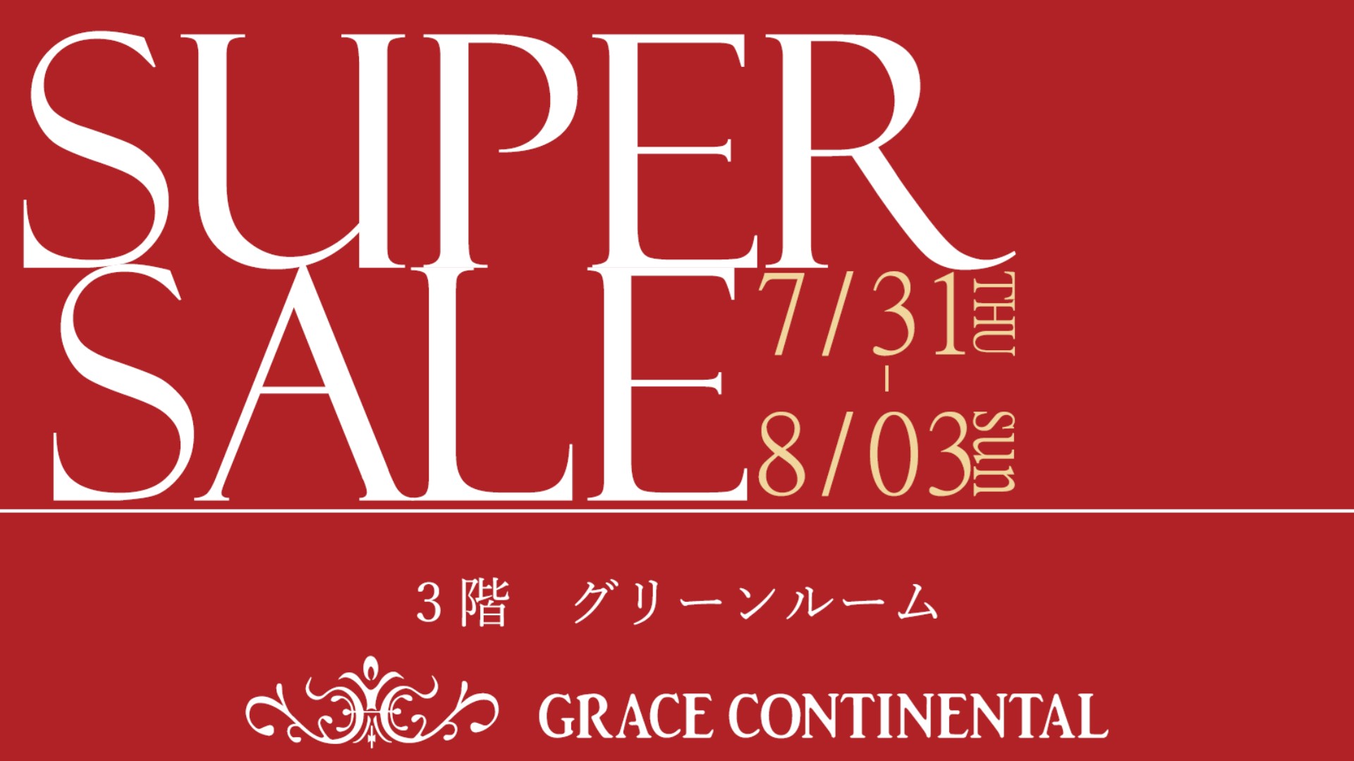 GRACE CONTINENTAL SUPER SALE