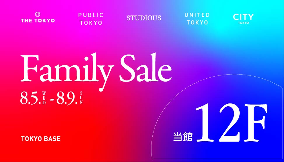 TOKYO BASE　Family Sale
